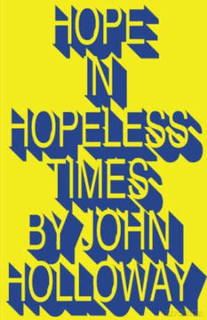 Hope In Hopeless Times - John Holloway [KSIĄŻKA]
