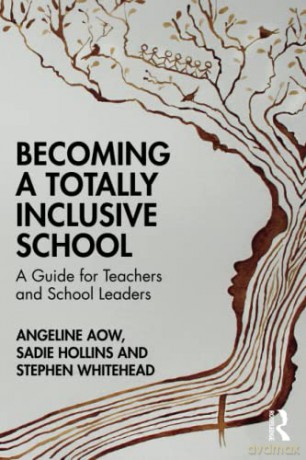 Becoming A Totally Inclusive School - Angeline Aow [KSIĄŻKA]