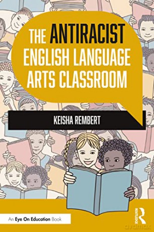 Antiracist English Language Arts Classro - Keisha Rembert [KSIĄŻKA]