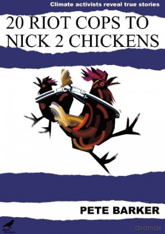 20 Riot Cops To Nick 2 Chickens - Pete Barker [KSIĄŻKA]