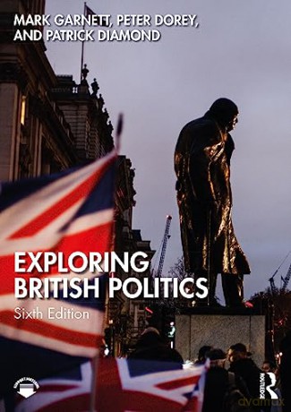 Exploring British Politics - Mark Garnett [KSIĄŻKA]