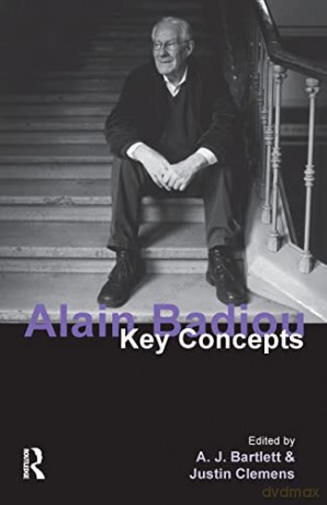 Alain Badiou: Key Concepts - A. J. Bartlett [KSIĄŻKA]