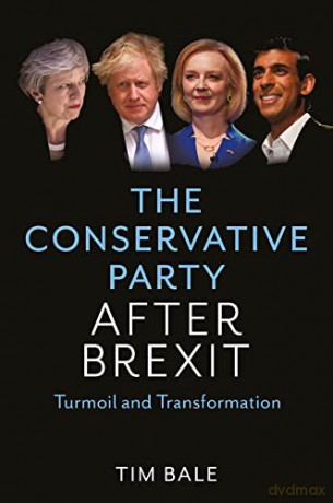 Conservative Party After Brexit - Tim Bale [KSIĄŻKA]