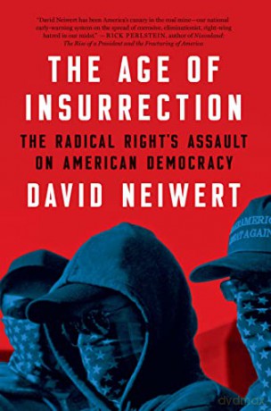Age Of Insurrection - David Neiwert [KSIĄŻKA]