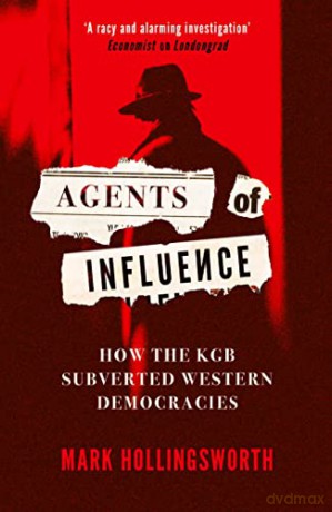 Agents Of Influence - Mark Hollingsworth [KSIĄŻKA]