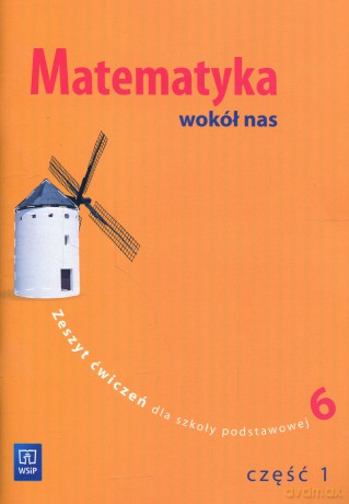 Matematyka wokół nas SP kl.6 ćwiczenia cz.1 - Helena Lewicka, Marianna Kowalczyk [KSIĄŻKA]