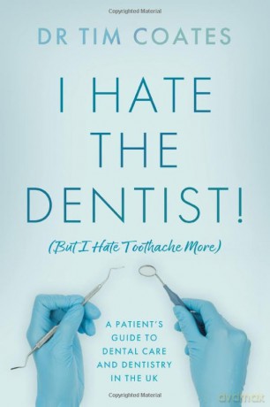 I Hate The Dentist - Dr Tim Coates [KSIĄŻKA]