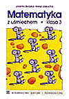 Matematyka z uśmiechem kl.3 ćwiczenia Edukacja wczesnoszkolna - Anna Jasiocha, Jolanta Brzózka [KSIĄŻKA]