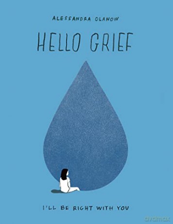 Hello Grief Hb - Olanow Alessandra [KSIĄŻKA]