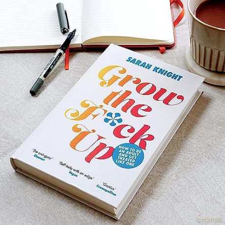 Grow The F Ck Up - Sarah Knight [KSIĄŻKA]