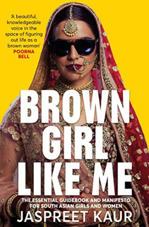 Brown Girl Like Me - Jaspreet Kaur [KSIĄŻKA]