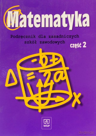 Matematyka ZSZ kl.1-2 podręcznik cz.2 - L. Wojciechowska [KSIĄŻKA]