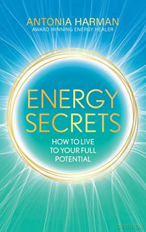 Energy Secrets - Antonia Harman [KSIĄŻKA]