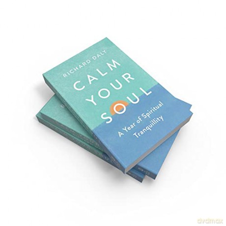 Calm Your Soul - Richard Daly [KSIĄŻKA]