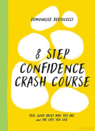 8 Step Confidence Crash Course - D Bertolucci [KSIĄŻKA]