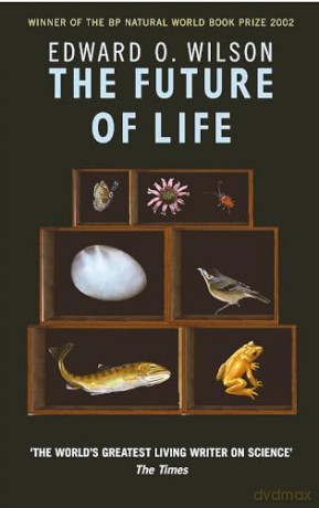 Future Of Life - E O Wilson [KSIĄŻKA]
