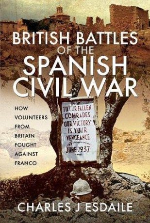 British Battles Of The Spanish Civil War - Charles J Esdaile [KSIĄŻKA]
