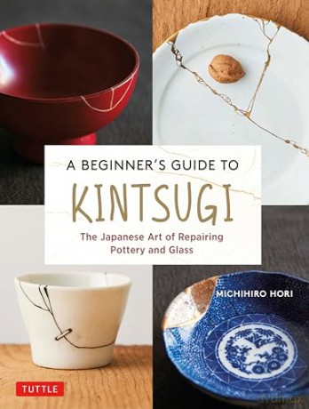 Beginners Guide To Kintsugi - Michihiro Hori [KSIĄŻKA]