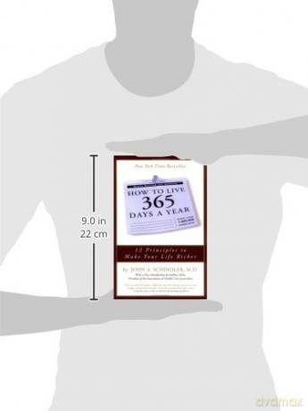 How To Live 365 Days A Year - John A. Schindler [KSIĄŻKA]