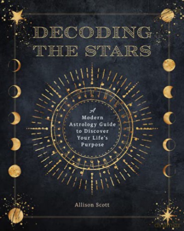 Decoding The Stars - Allison Scott [KSIĄŻKA]
