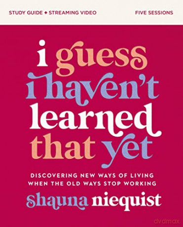 I Guess I Havent Learned That Yet Stud - Niequist Shauna [KSIĄŻKA]