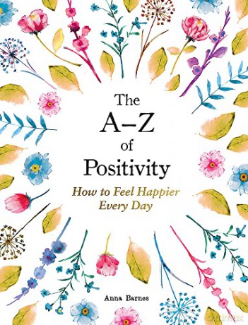 A-Z Of Positivity - Anna Barnes [KSIĄŻKA]