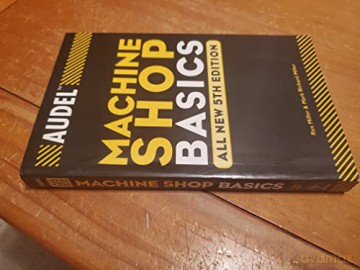 Audel Machine Shop Basics 5e - Miller [KSIĄŻKA]
