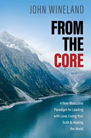 From The Core - John Wineland [KSIĄŻKA]