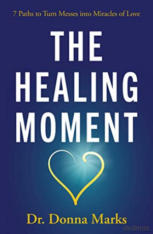 Healing Moment - Dr. Donna Marks [KSIĄŻKA]
