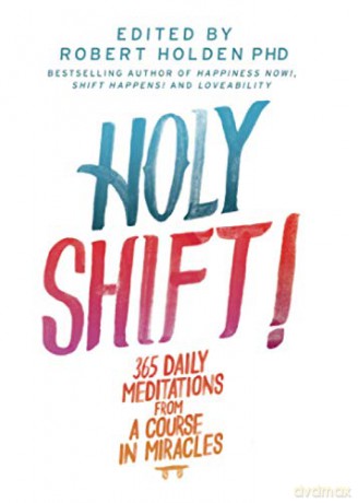 Holy Shift - Robert Holden [KSIĄŻKA]