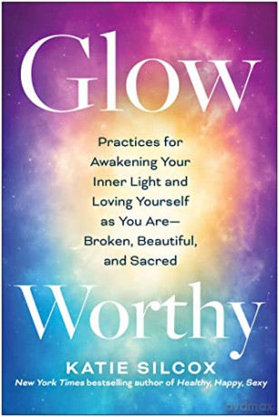 Glowworthy - Katie Silcox [KSIĄŻKA]
