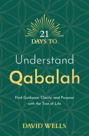 21 Days To Understand Qabalah - David Wells [KSIĄŻKA]
