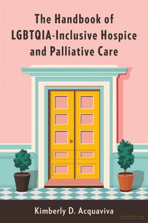 Handbook Of Lgbtqia Inclusive Hospice - Kimberley Acquaviva [KSIĄŻKA]