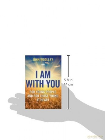 I Am With You - John Woolley [KSIĄŻKA]