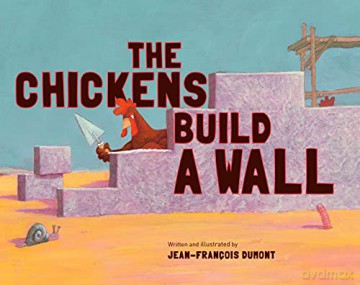 Chickens Build A Wall - Jean-Francois Dumont [KSIĄŻKA]