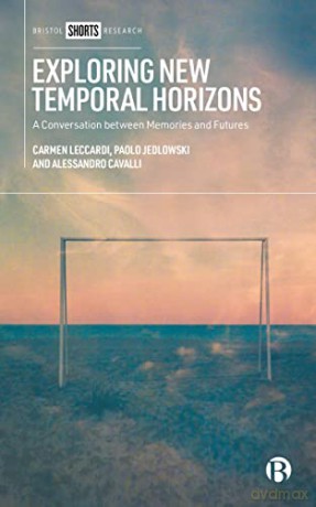 Exploring New Temporal Horizons - Carmen Leccardi [KSIĄŻKA]