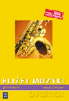 Muzyka Bliżej muzyki GIMN kl.1-3 ćwiczenia - Romana Rataj [KSIĄŻKA]
