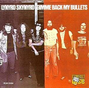 Lynyrd Skynyrd: Gimme Back My Bullets [CD]