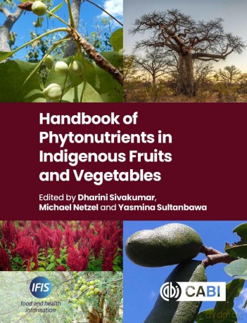 Handbook Of Phytonutrients In Indigenous - Dharini Sivakumar [KSIĄŻKA]