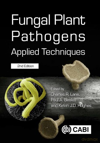 Fungal Plant Pathogens - Charles R (Ed) Lane [KSIĄŻKA]