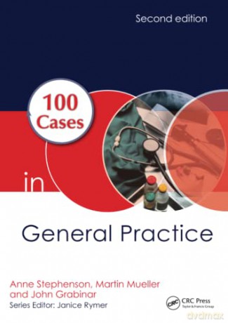 100 Cases In General Practice Second Edi - Anne E. Stephenson [KSIĄŻKA]