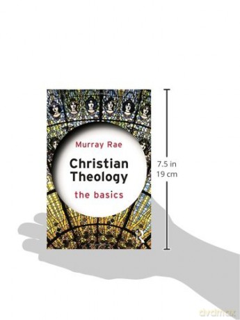 Christian Theology The Basics - Murray Rae [KSIĄŻKA]