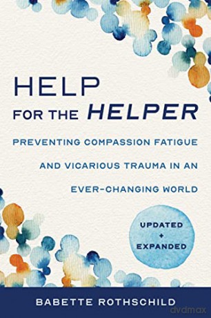 Help For The Helper - Babette Rothschild [KSIĄŻKA]