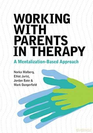 A Mentalization-Based Approach To Psycho - Malberg Jurist Bat [KSIĄŻKA]