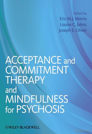 Act And Mindfulness For Psychosis [KSIĄŻKA]