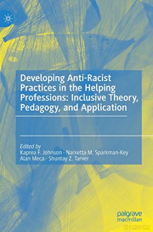 Developing Antiracist Practices In The H - Kaprea Johnson [KSIĄŻKA]