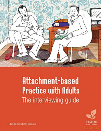 The Attachmentbased Practice With Adults - Clark Baim [KSIĄŻKA]