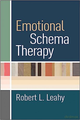 Emotional Schema Therapy - Robert L. Leahy [KSIĄŻKA]