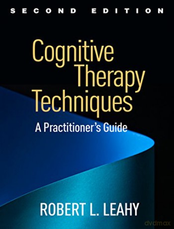 Cognitive Therapy Techniques - Robert L Leahy [KSIĄŻKA]