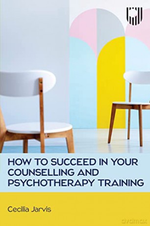How To Succeed In Your Counselling Trai [KSIĄŻKA]